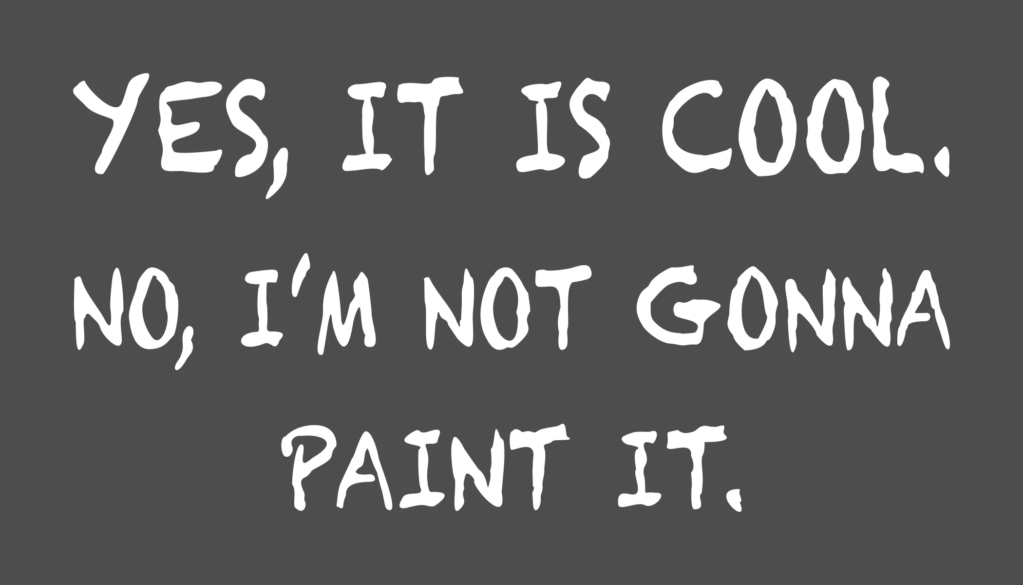 Yes It Is Cool (Decal) - Image 2